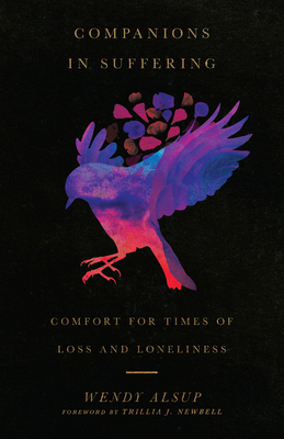 Companions in Suffering - Comfort for Times of Loss and Loneliness