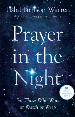 Prayer in the Night - For Those Who Work or Watch or Weep