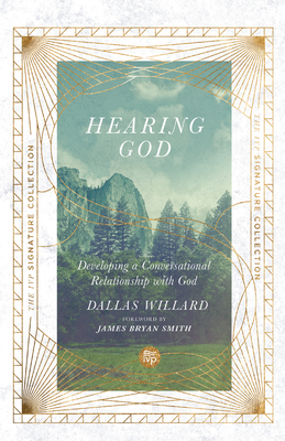 Hearing God - Developing a Conversational Relationship with God