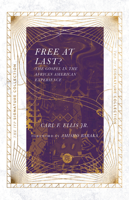 Free at Last? - The Gospel in the African American Experience