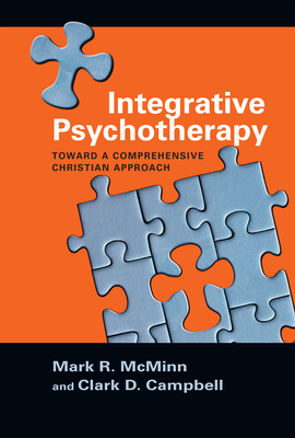 Integrative Psychotherapy - Toward a Comprehensive Christian Approach