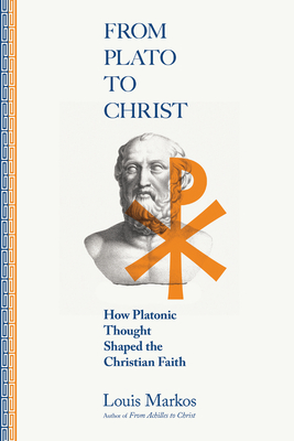 From Plato to Christ - How Platonic Thought Shaped the Christian Faith