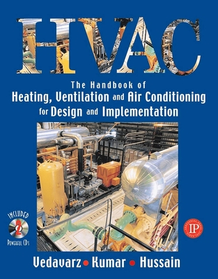 The Handbook of Heating, Ventilation and Air Conditioning (HVAC) for Design and Implementation