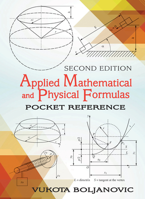 Applied Mathematical and Physical Formulas