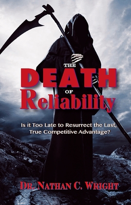 The Death of Reliability