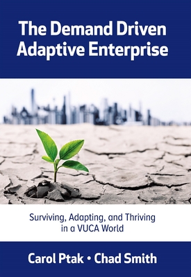 The Demand Driven Adaptive Enterprise