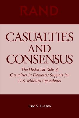 Casualties and Consensus