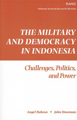 The Military and Democracy in Indonesia