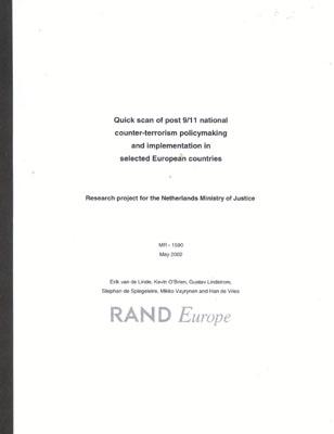 Quick Scan of Post 9/11 National Counter Terrorism Policy Making and Implementation Selected European Countries Since 9/11