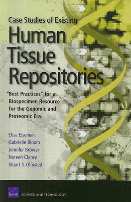 Case Studies of Existing Human Tissue Repositories