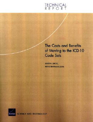 The Costs and Benefits of Moving to the ICD-10 Code Sets