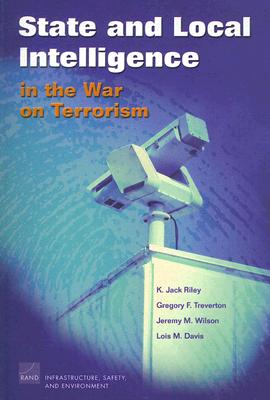 State and Local Intelligence in the War on Terrorism