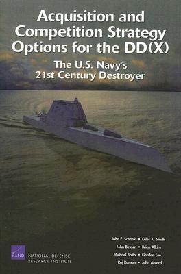 Acquisition and Competition Strategy Options for the DD(X)