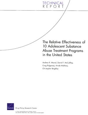 The Relative Effectiveness of 10 Adolescent Substance Abuse Treatment Programs in the United States