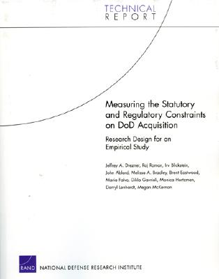 Measuring the Statutory and Regulatory Constraints on DoD Acquisition: Research Design for an Empirical Study