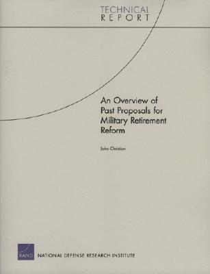 An Overview of Past Proposals for Military Retirement Reform