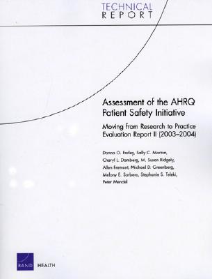 Assessment of the AHRQ Patient Safety Initiative