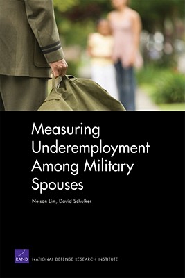 Measuring Underemployment Among Military Spouses