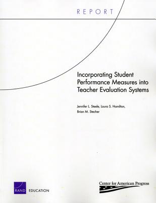 Incorporating Student Performance Measures into Teacher Evaluation Systems