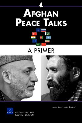 Afghan Peace Talks: A Primer