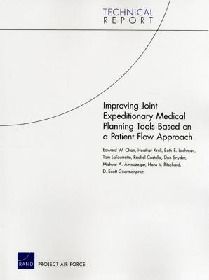 Improving Joint Expeditionary Medical Planning Tools Based on a Patient Flow Approach