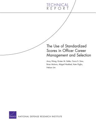 Use of Standardized Scores in Officer Career Management and Selection