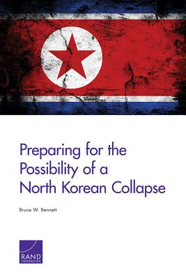 Preparing for the Possibility of a North Korean Collapse