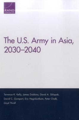 The U.S. Army in Asia, 2030-2040