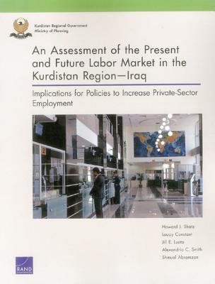 An Assessment of the Present and Future Labor Market in the Kurdistan Regioniraq