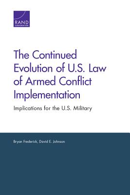 The Continued Evolution of U.S. Law of Armed Conflict Implementation