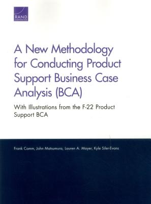 A New Methodology for Conducting Product Support Business Case Analysis (BCA)