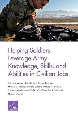 Helping Soldiers Leverage Army Knowledge, Skills, and Abilities in Civilian Jobs