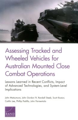 Assessing Tracked and Wheeled Vehicles for Australian Mounted Close Combat Operations