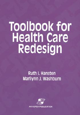 Toolbook for Health Care Redesign