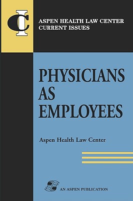 Physicians as Employees