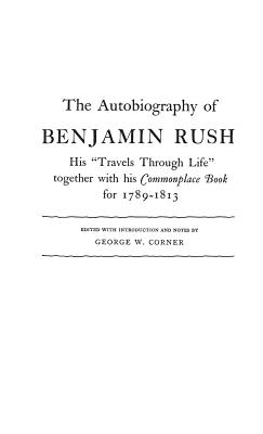 The Autobiography of Benjamin Rush