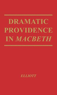 Dramatic Providence in Macbeth