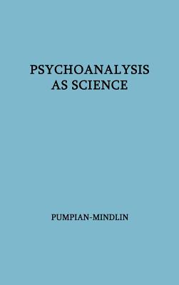 Psychoanalysis as Science