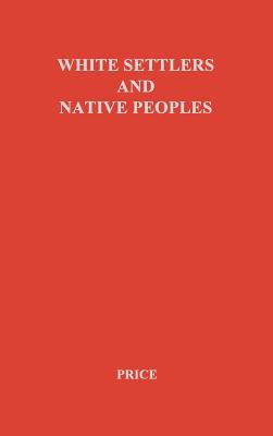 White Settlers and Native Peoples