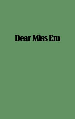 Dear Miss Em