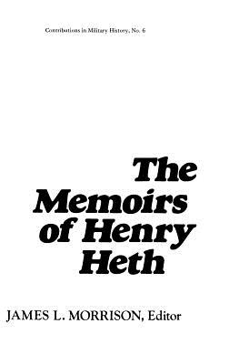 The Memoirs of Henry Heth