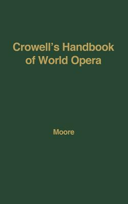 Crowell's Handbook of World Opera