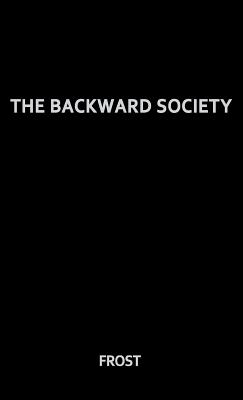 The Backward Society