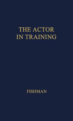 The Actor in Training