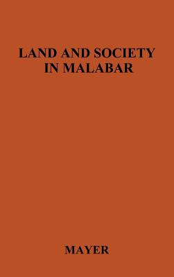 Land and Society in Malabar