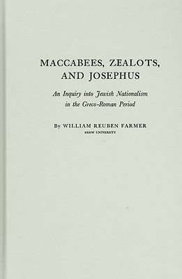 Maccabees, Zealots, and Josephus