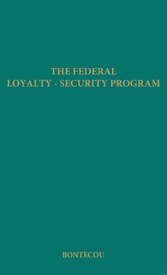 The Federal Loyalty-Security Program