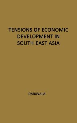 Tensions of Economic Development in South-east Asia.