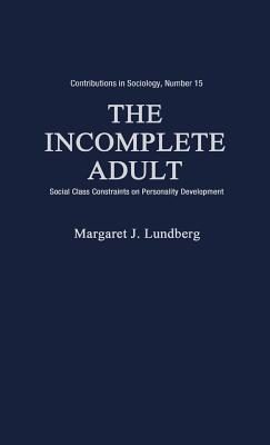The Incomplete Adult