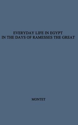 Everyday Life in Egypt in the Days of Ramesses the Great